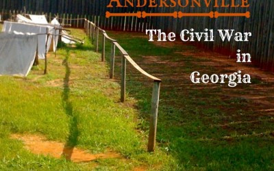 Andersonville: The Civil War in Georgia
