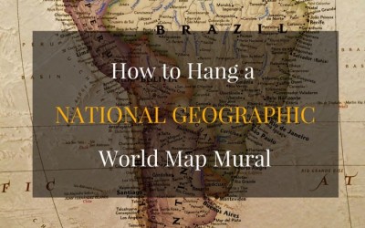 How to Hang a National Geographic World Map Mural