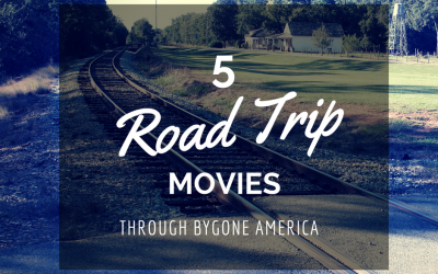 5 Road Trip Movies through Bygone America