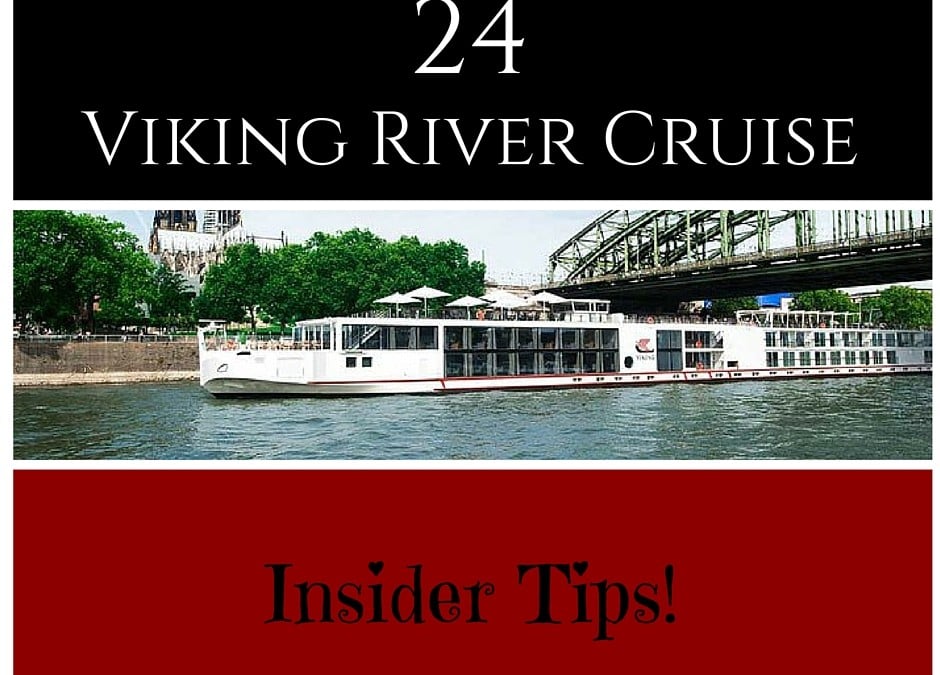 24 Viking River Cruise Insider Tips