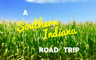 A Southern Indiana Road Trip