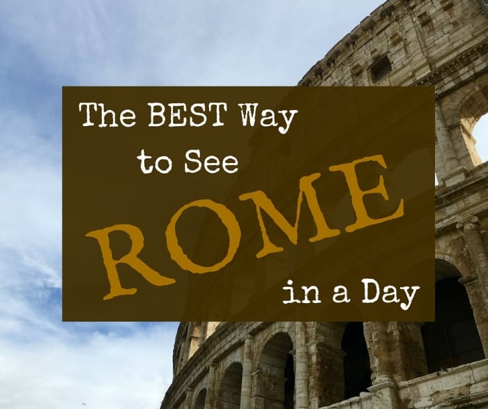 The Best Way to See Rome in a Day