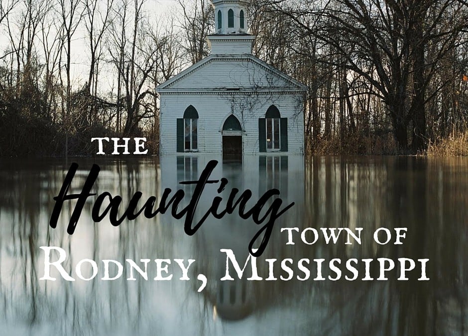 The Haunting Town of Rodney, Mississippi: A Photo Essay