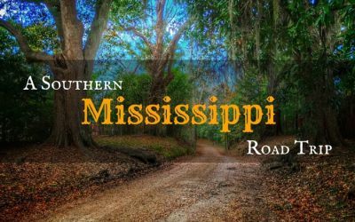 A Southern Mississippi Road Trip