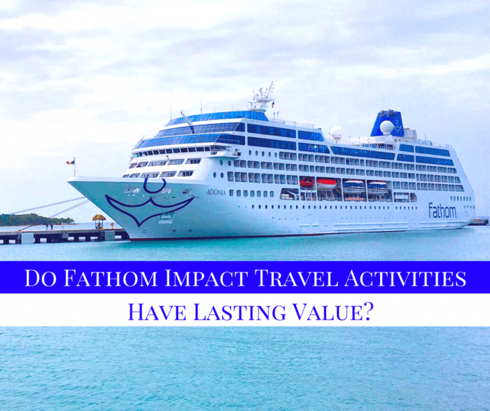 Do Fathom Impact Travel Activities Have Lasting Value?