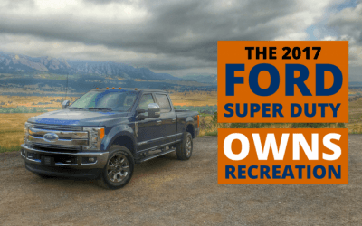 The All-New 2017 Ford Super Duty Owns Recreation!