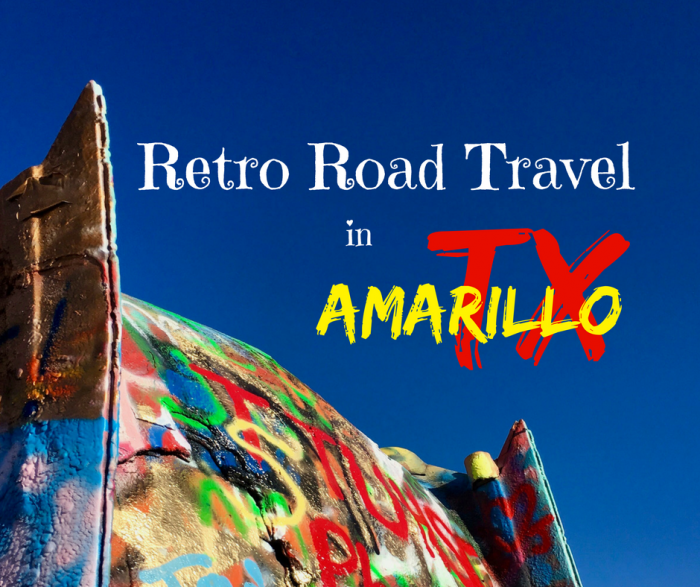 Revisit Retro Road Travel in Amarillo, Texas