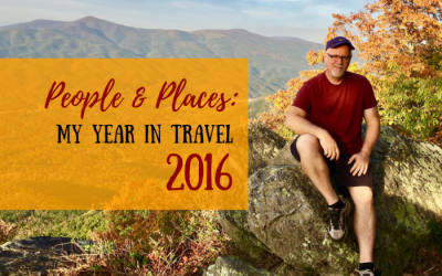 People and Places: My Year in Travel 2016