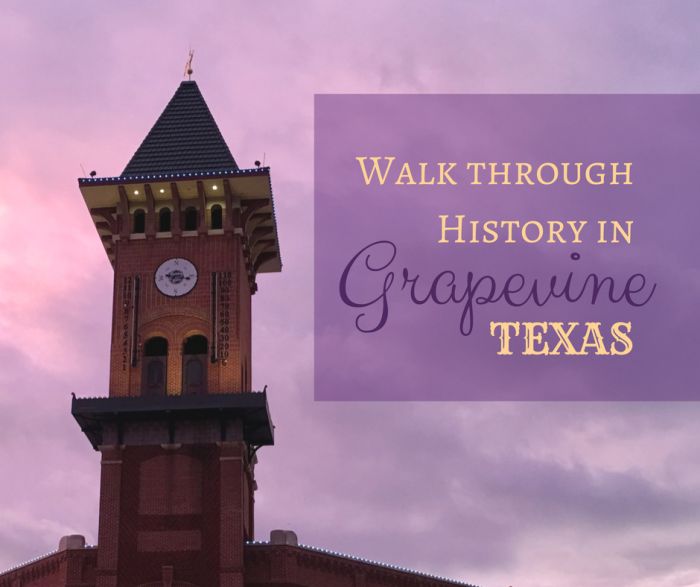 Walk through History in Grapevine, Texas