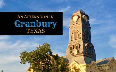 An Afternoon to Explore Granbury Texas