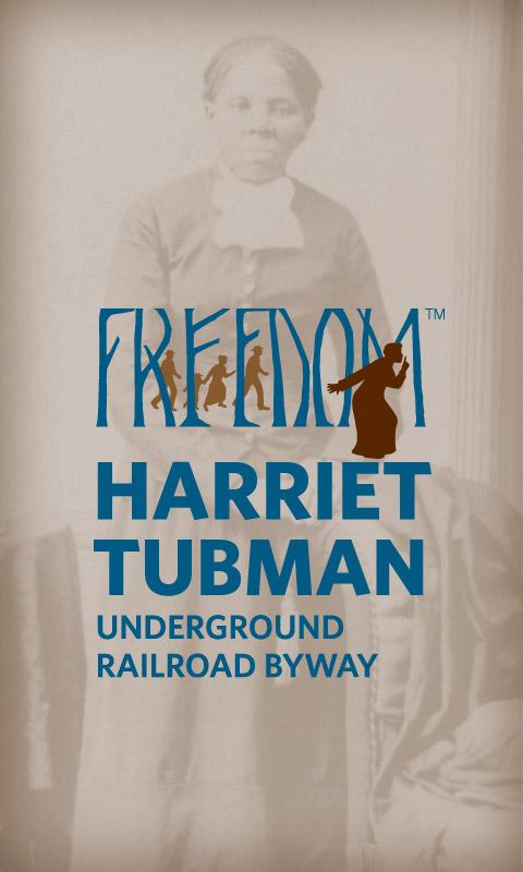 Drive the Maryland Harriet Tubman Underground Railroad Byway 7