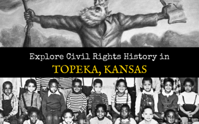 Explore Civil Rights History in Topeka, Kansas: 5+1 Key Sites