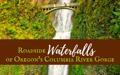 Roadside Waterfalls of Oregon’s Columbia River Gorge