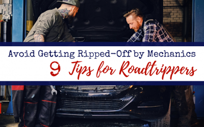 Avoid Getting Ripped-Off by Mechanics:  9 Tips for Roadtrippers