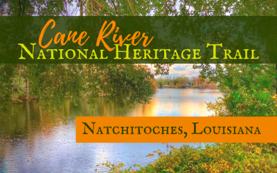 Natchitoches, Louisiana & the Cane River National Heritage Trail