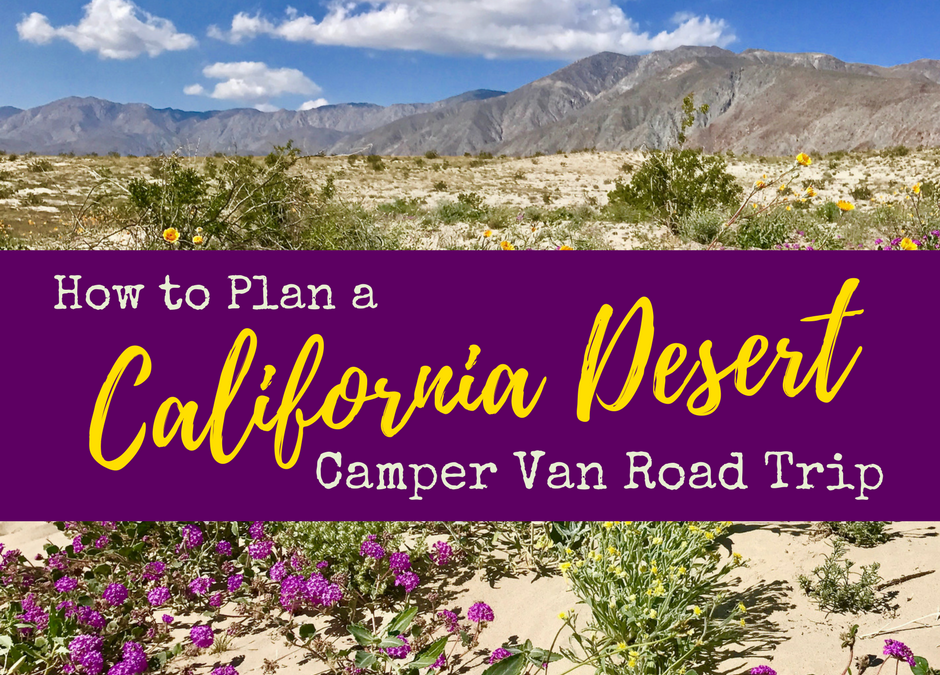 How to Plan a California Desert Camper Van Road Trip