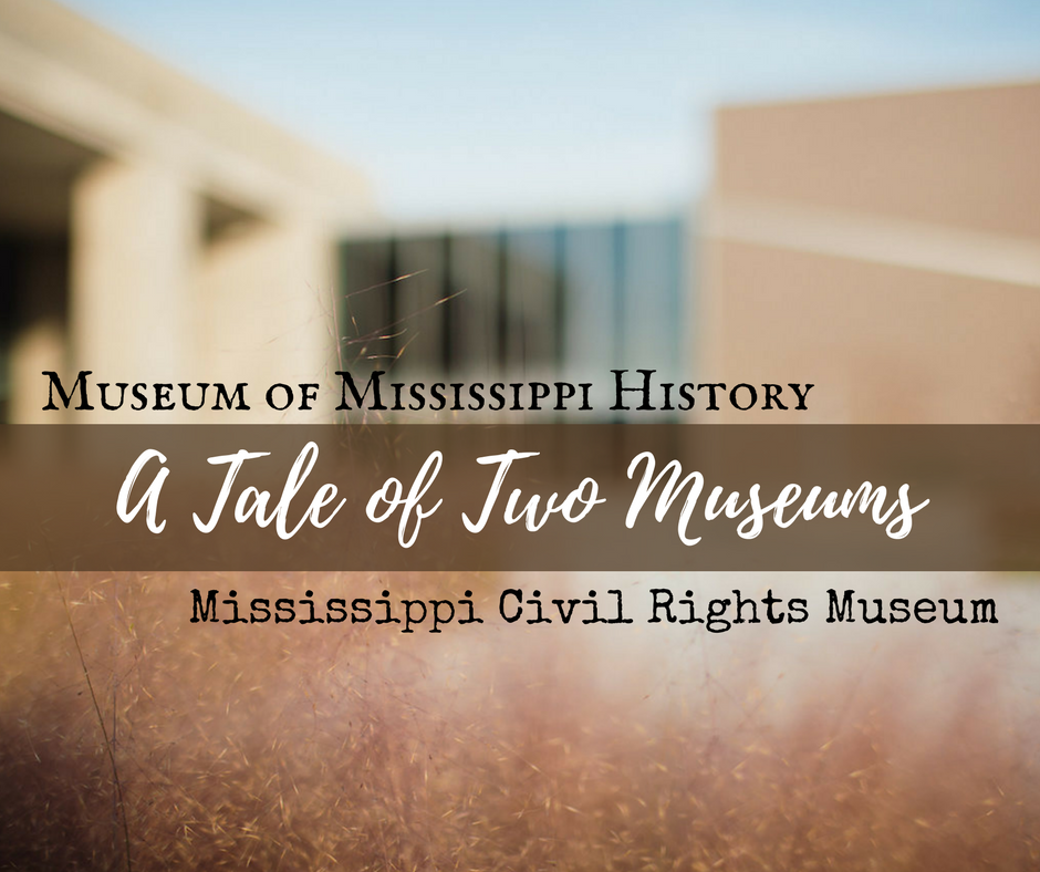 2 Mississippi Museums Chronicle State & Civil Rights History