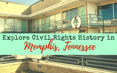 Explore Civil Rights History in Memphis, Tennessee