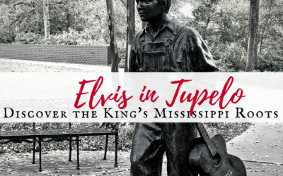 Elvis in Tupelo: Discover The King’s Mississippi Roots