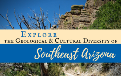 Explore the Geological and Cultural Diversity of Southeast Arizona