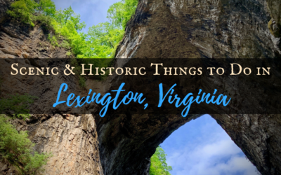 Scenic & Historic Things to Do in Lexington, Virginia