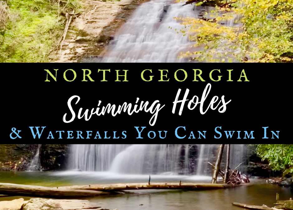 North Georgia Swimming Holes & Waterfalls You Can Swim In