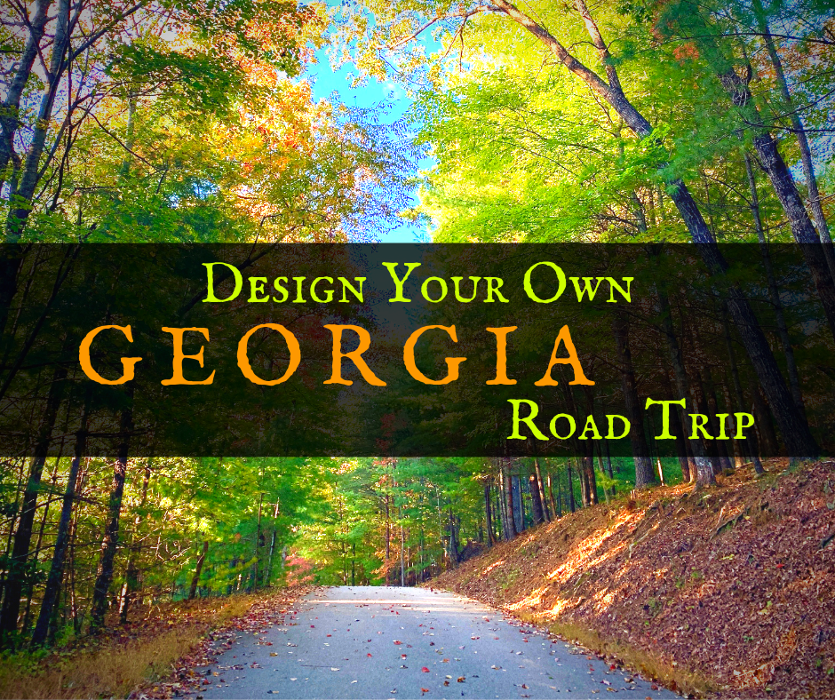 Design Your Own Georgia Road Trip (USA)