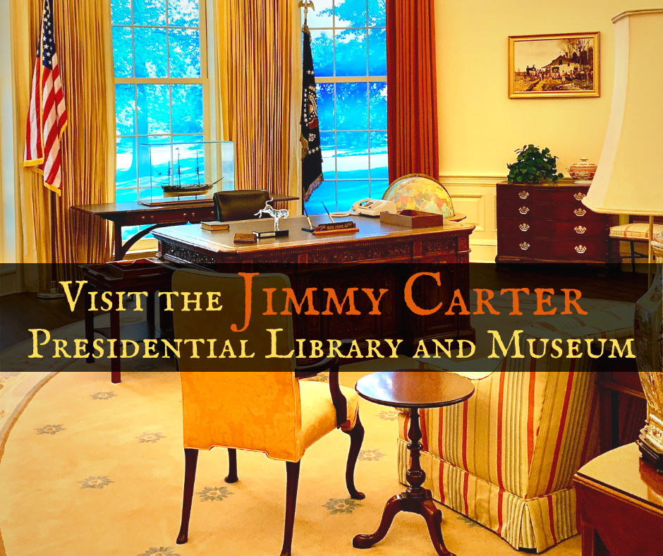 A Visit to the Jimmy Carter Presidential Library and Museum 1