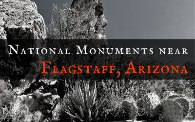 3 Magnificent Flagstaff National Monuments