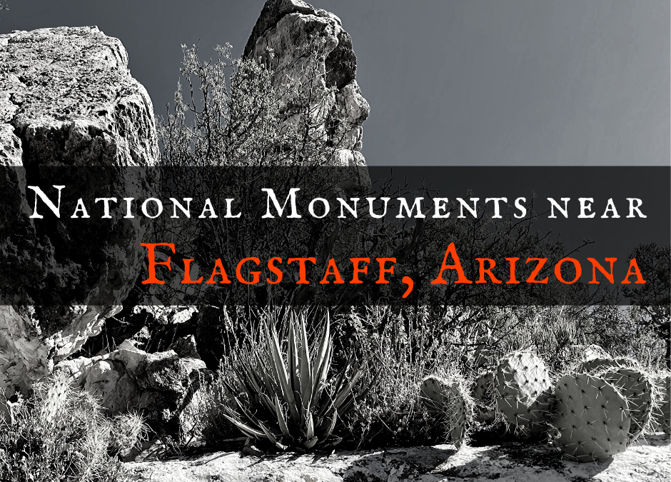 3 Magnificent Flagstaff National Monuments