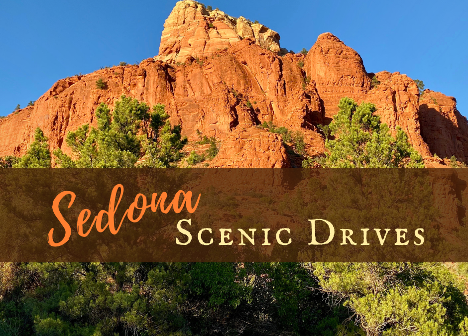 3 Stunning Sedona Scenic Drives