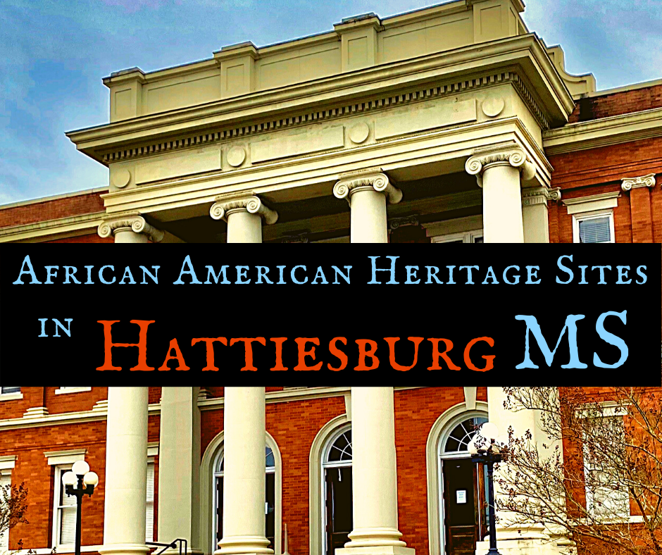 Explore African American Heritage Sites in Hattiesburg MS 1