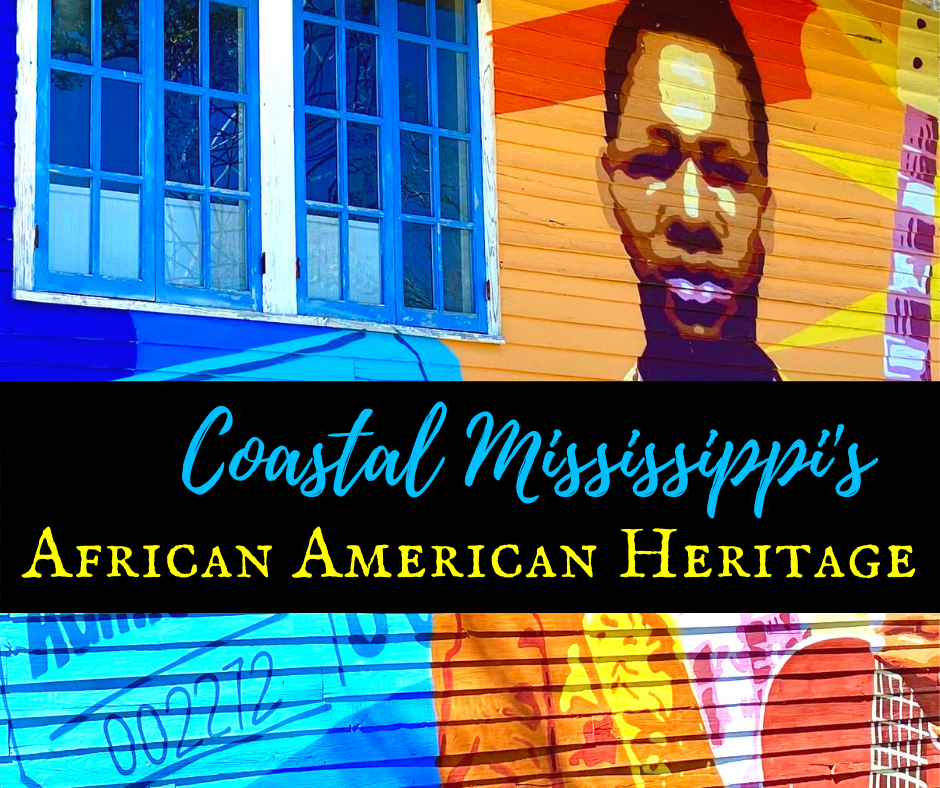 Discover Coastal Mississippi's African American Heritage 1