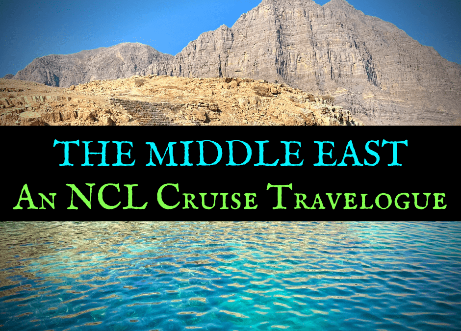 My NCL Middle East Cruise: A Norwegian Jade Travelogue