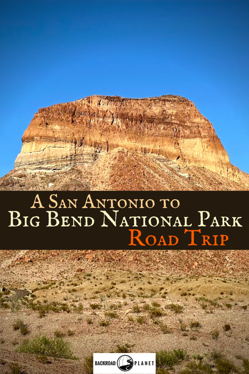 A San Antonio to Big Bend National Park Road Trip 39