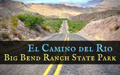 Drive El Camino del Rio through Big Bend Ranch State Park