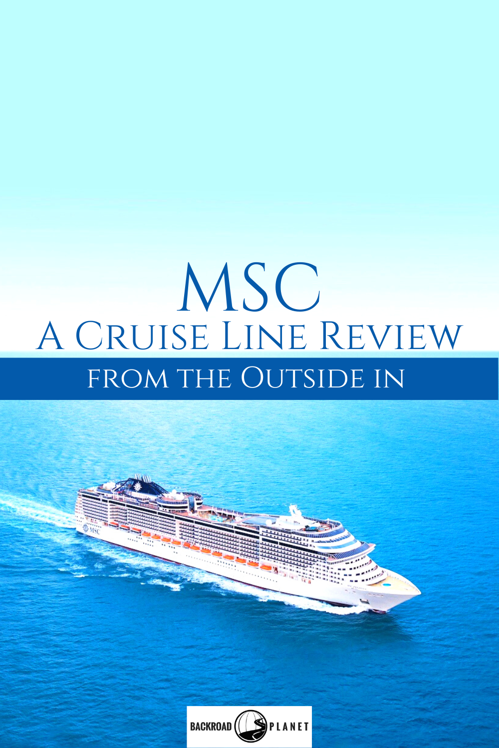 An MSC Cruise Line Review: From the Outside In 24
